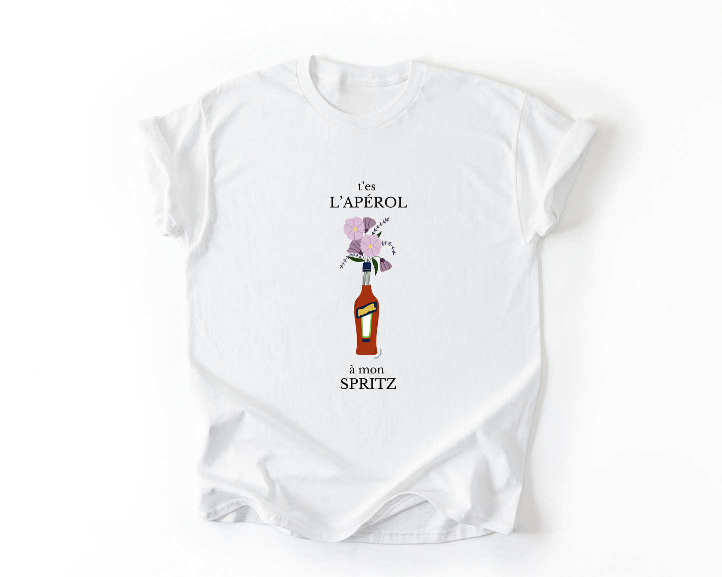 T'es l'apérol à mon spritz - Blanc
