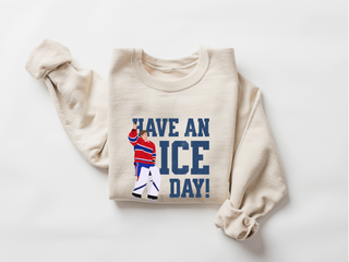Have an ICE day! - Crewneck