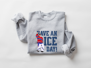 Have an ICE day! - Crewneck