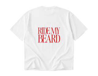 Ride my beard - T-shirt